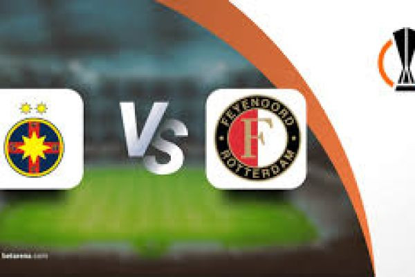 FCSB vs Feyenoord
