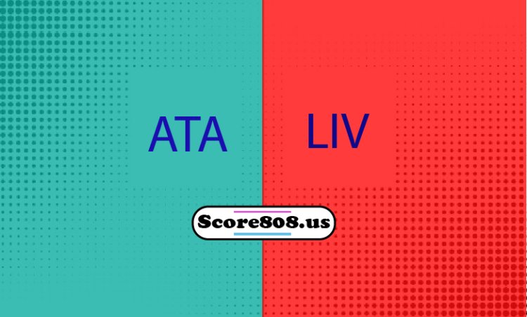 Atalanta Vs Liverpool