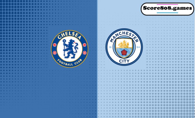 Chelsea Vs Man City