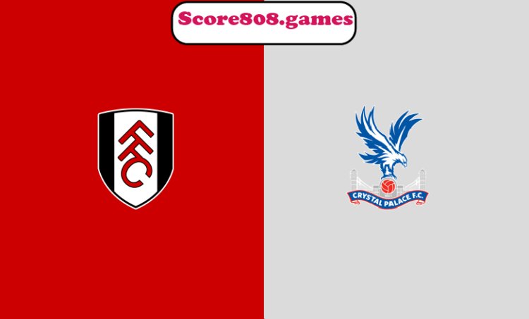 Fulham Vs Crystal Palace