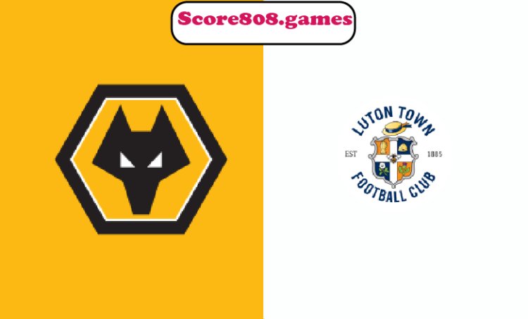 Wolves Vs Luton