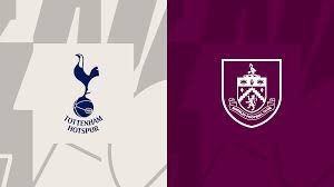 Tottenham Hotspur vs. Burnley