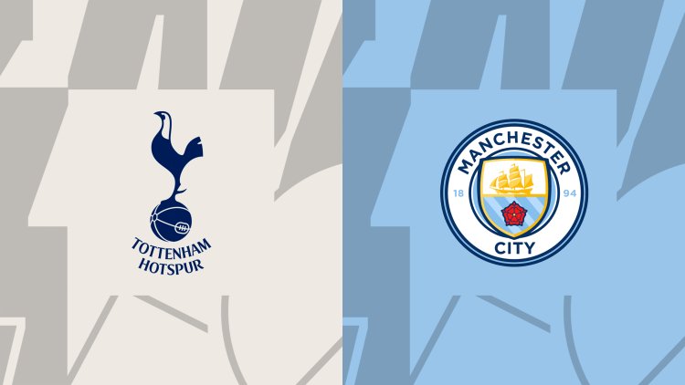 Tottenham Hotspur vs. Manchester City