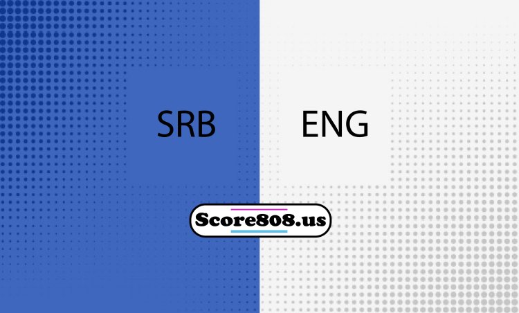 Serbia vs England