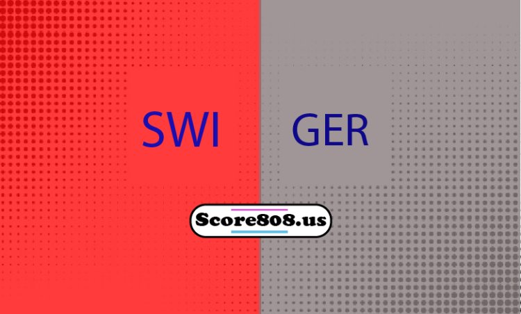 Switzerland Vs Germany