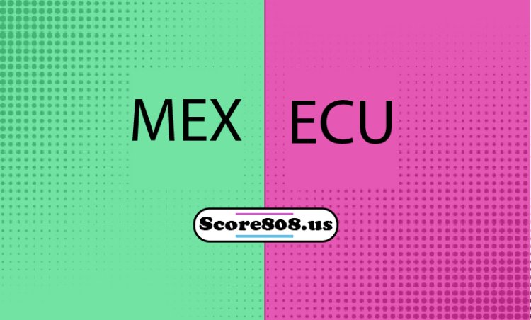 Mexico Vs Ecuador