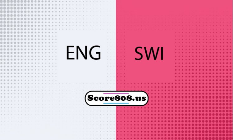 England Vs Switzerland