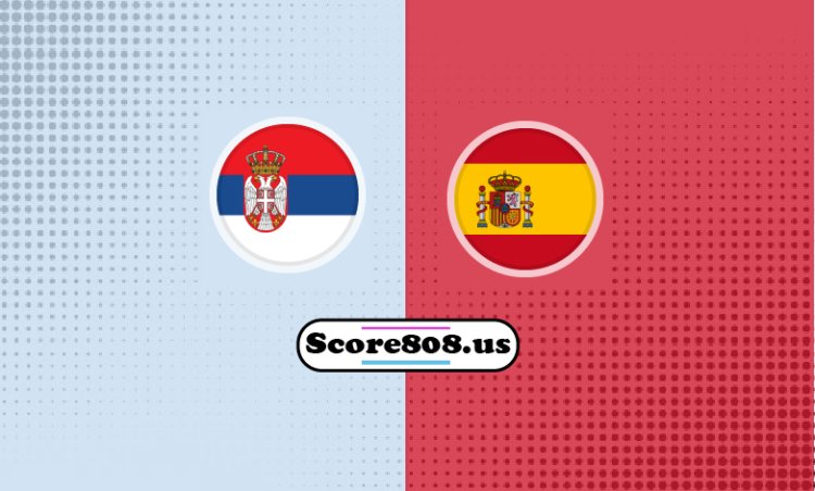 Serbia Vs Spain