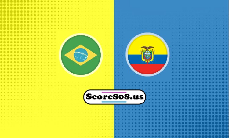 Brazil Vs Ecuador