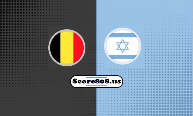 Belgium Vs Israel