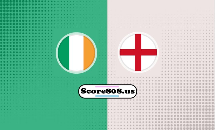 Ireland Vs England