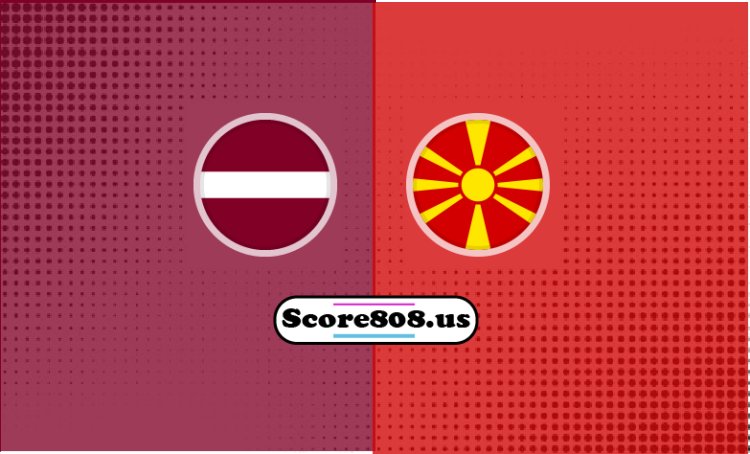 Latvia Vs North Macedonia