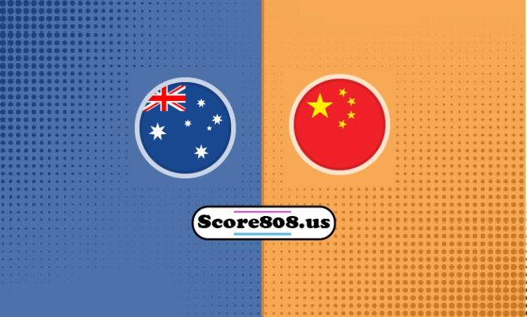 Australia Vs China