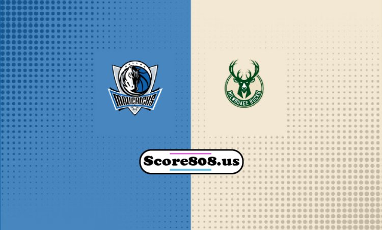 Mavericks Vs Bucks