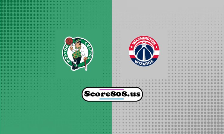 Celtics Vs Wizards