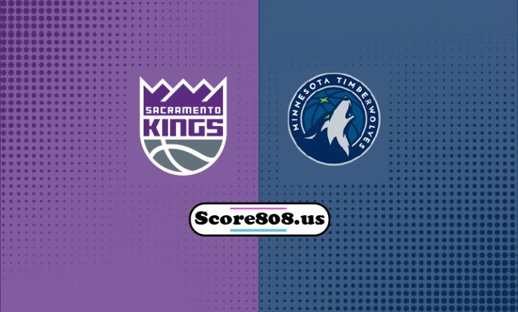 Kings Vs Timberwolves