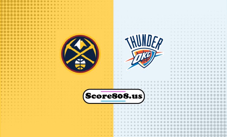 Nuggets Vs Thunder