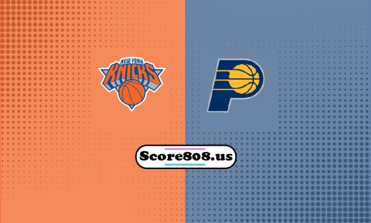 Knicks Vs Indiana Pacers