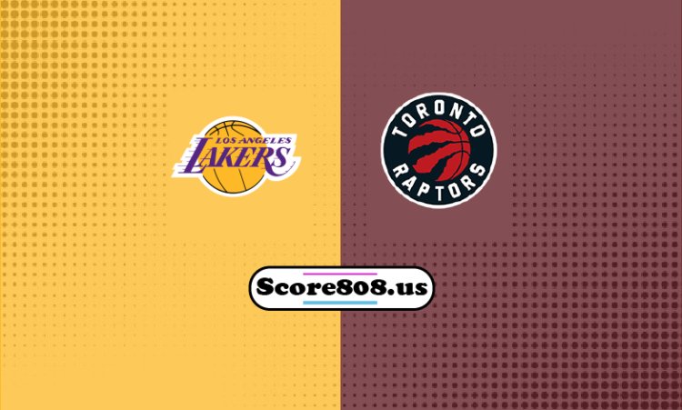 Lakers Vs Raptors