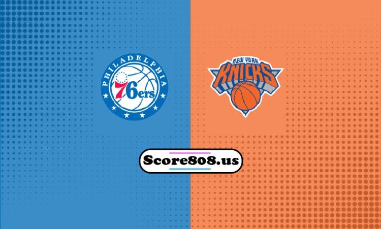 76ers Vs Knicks