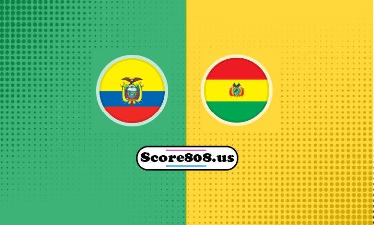 Ecuador Vs Bolivia