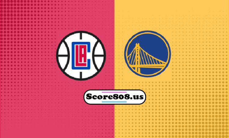 Clippers Vs  Golden State Warriors