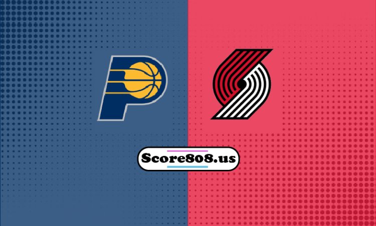 Pacers Vs Trail Blazers