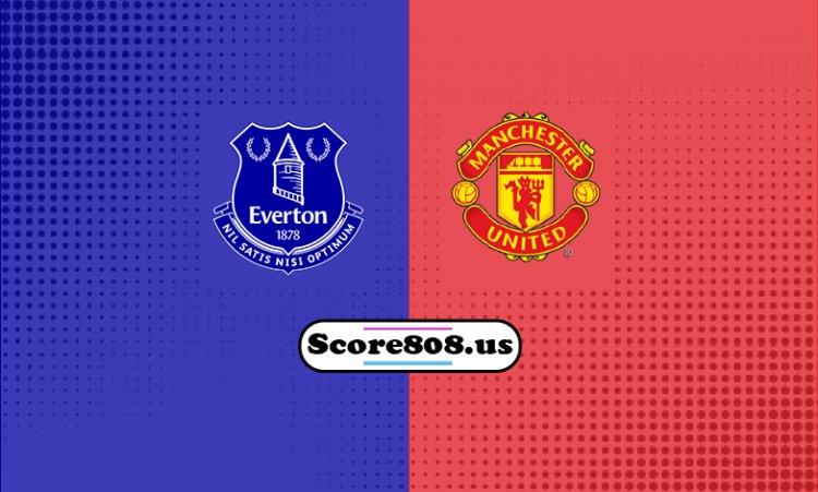 Man Utd Vs Everton