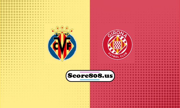 Villarreal Vs Girona