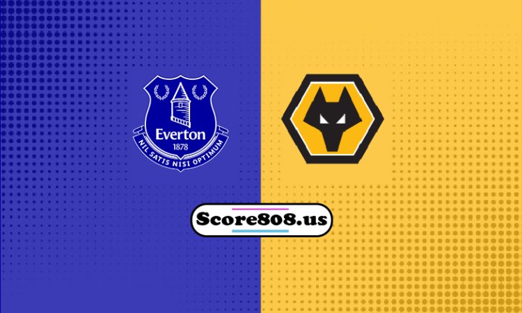 Everton Vs Wolves