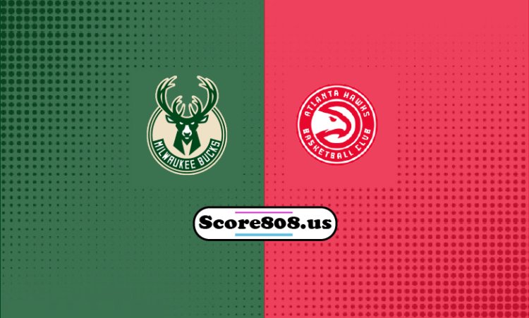 Bucks Vs Hawks