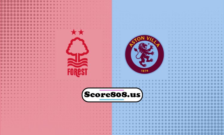 Forest Vs Aston Villa