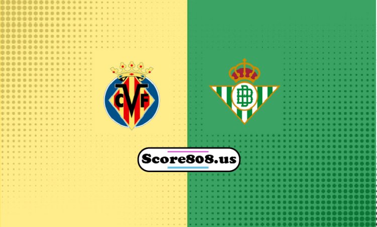 Villarreal Vs Betis