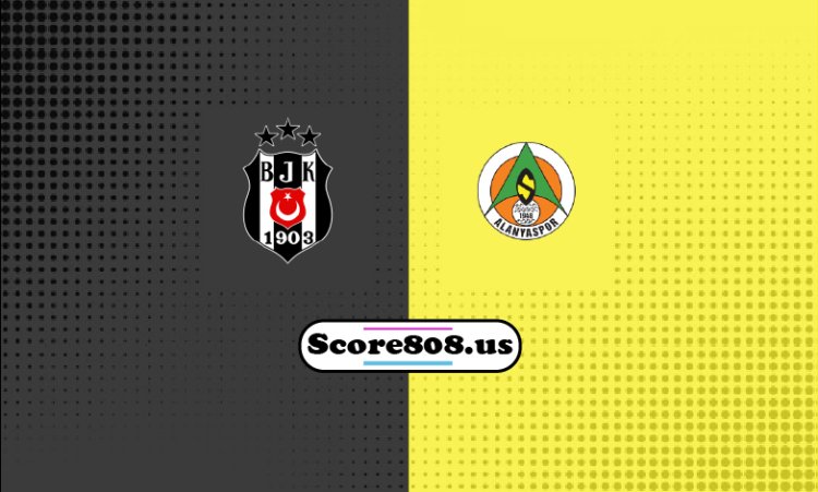 Beşiktaş Vs Alanyaspor