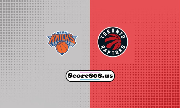 Knicks Vs Raptors