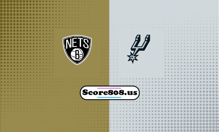 Nets Vs Spurs