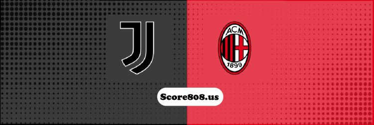 Juventus vs Milan