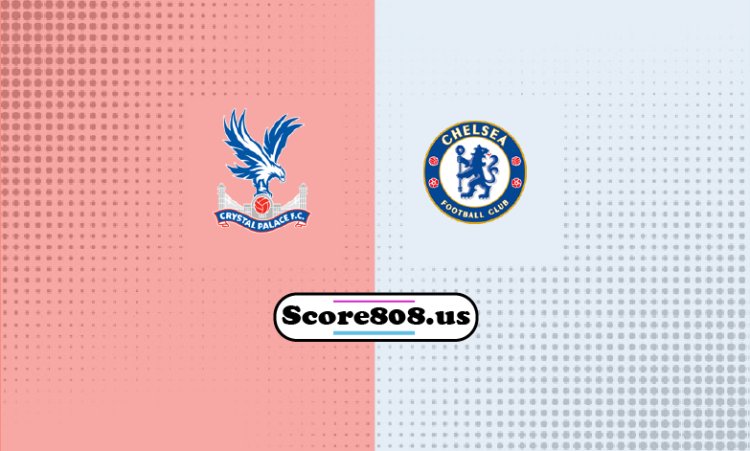 Crystal Palace Vs Chelsea