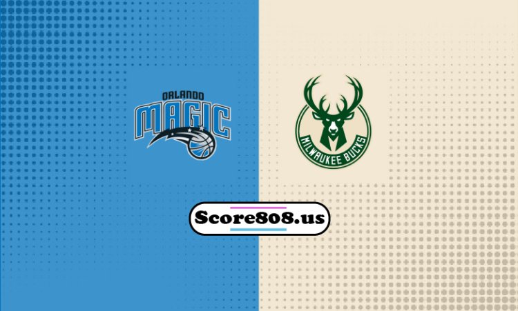 Magic Vs Bucks