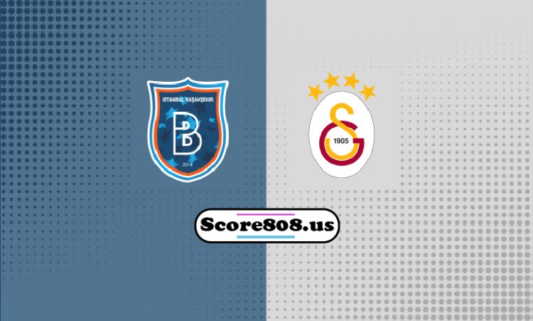 basaksehir vs Galatasaray