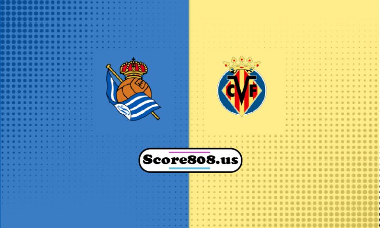 Real Sociedad Vs Villarreal