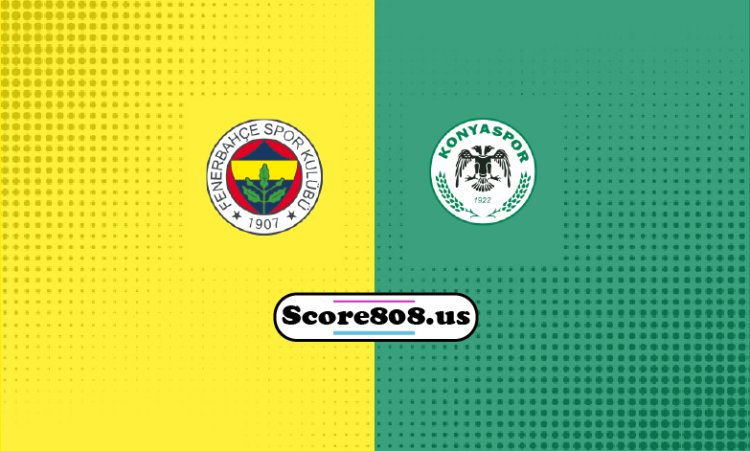 Konyaspor Vs Fenerbahçe