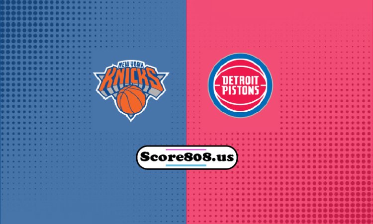 Knicks Vs Pistons