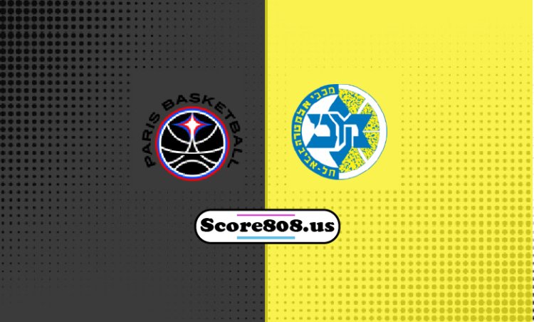 Paris Vs Maccabi Tel-Aviv