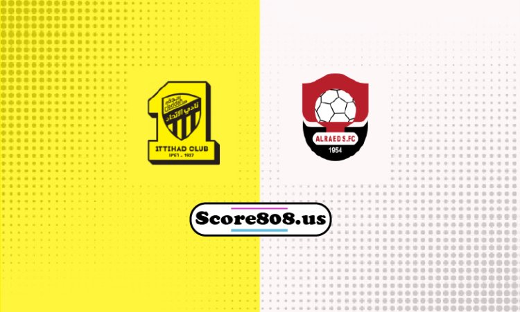 Al-Ittihad Vs Al-Raed