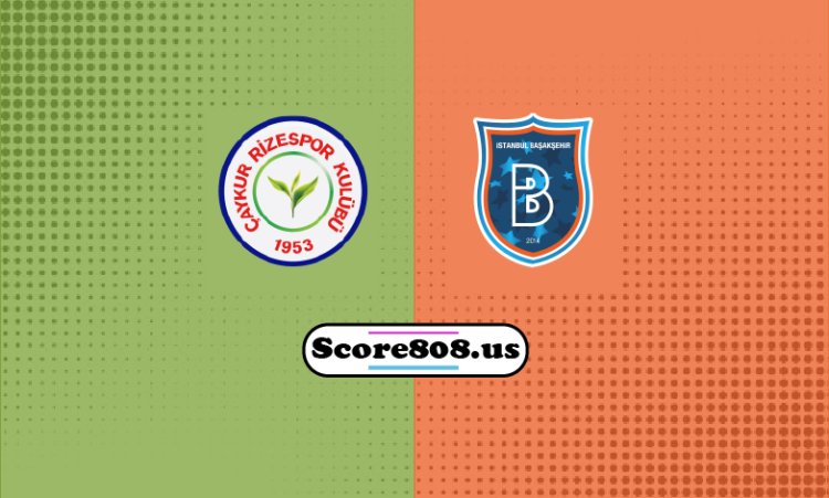 Başakşehir Vs Çaykur Rizespor