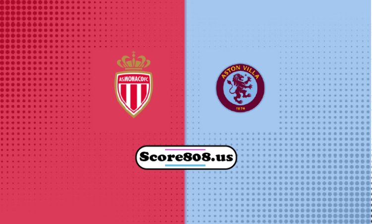 AS Monaco Vs Aston Villa