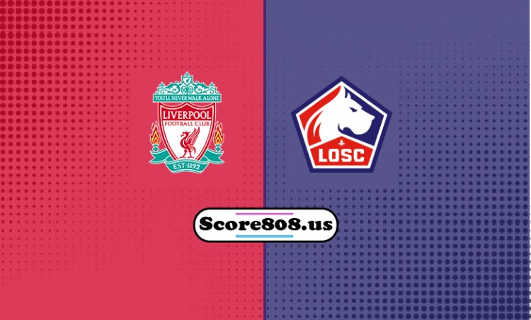 Liverpool Vs Lille