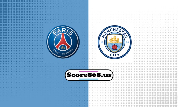 PSG Vs Manchester City