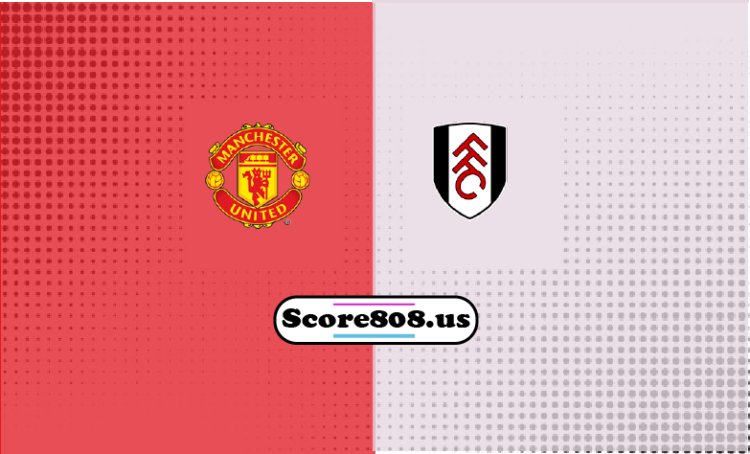 Fulham Vs Manchester Utd